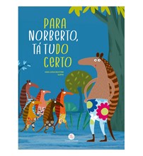Livro Literatura infantil Para Norberto, tá tudo certo