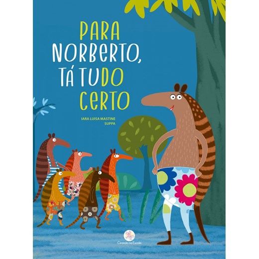 Livro Literatura infantil Para Norberto, tá tudo certo