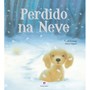 Livro Literatura infantil Perdido na neve