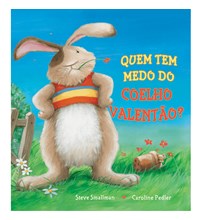 Livro Literatura infantil Quem tem medo do coelho valentão?