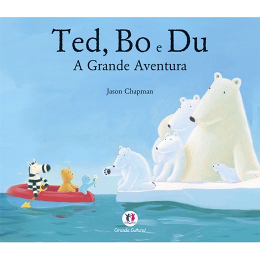 Livro Literatura infantil Ted, Bo e Du