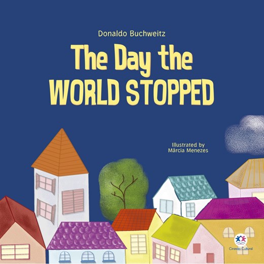 Livro Literatura infantil The day the world stopped
