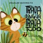 Livro Literatura infantil Trava-língua, trava tudo