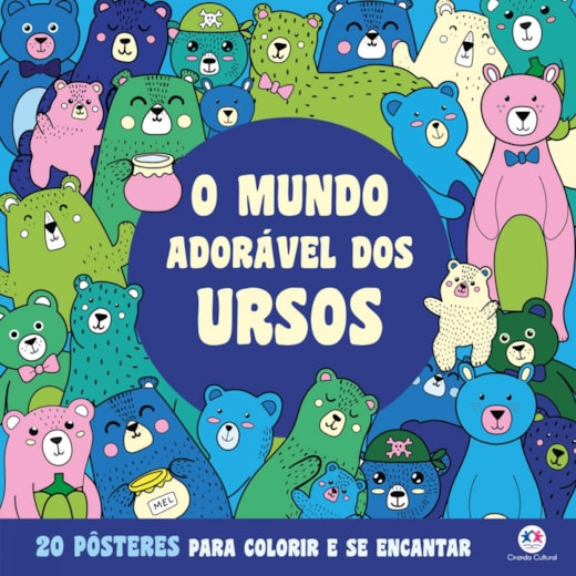 Livro Livro para colorir O Mundo Adorável dos Ursos - Para Colorir e se Encantar