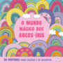 Livro Livro para colorir O mundo mágico dos arcos-iris