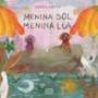 Livro Menina Sol, menina Lua