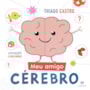 Livro Meu amigo cérebro