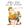 Livro Meu Pai Não Sabe Desenhar