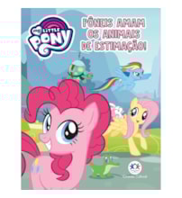 Livro Minilivro My Little Pony - Pôneis amam os animais de estimação!