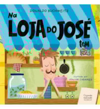 Livro Na loja do José tem...