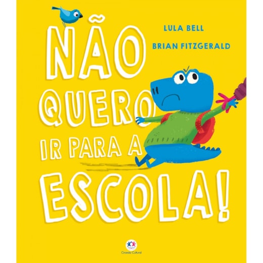Livro Não Quero Ir para a Escola