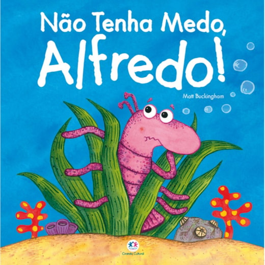 Livro Não tenha medo, Alfredo!