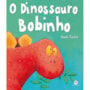 Livro O dinossauro bobinho