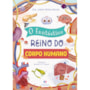 Livro O fantástico reino do corpo humano