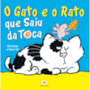 Livro O gato e o rato que saiu da toca