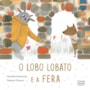 Livro O lobo Lobato e a Fera