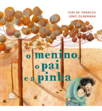 Livro O menino, o pai e a pinha