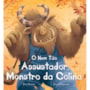 Livro O nem tão assustador monstro da colina