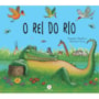 Livro O rei do rio