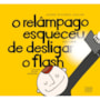 Livro O Relâmpago Esqueceu de Desligar o Flash