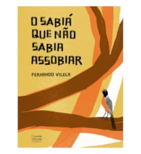 Livro O sabiá que não sabia assobiar