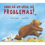 Livro Onde há um urso, há problemas