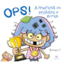 Livro Ops! A menina dos milhões de erros