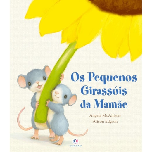 Livro Os pequenos girassóis da mamãe