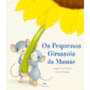 Livro Os pequenos girassóis da mamãe