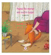 Livro Papai foi morar em outro lugar Livro Papai foi morar em outro lugar
