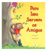 Livro Para isso servem os amigos