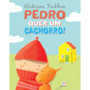 Livro Pedro quer um cachorro