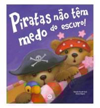 Livro Pirates aren't scared of the dark!