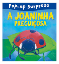 Livro Pop-up A joaninha preguiçosa