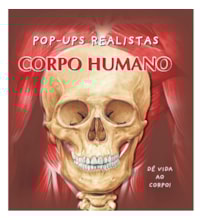 Livro Pop-up Corpo humano Livro Pop-up Corpo humano