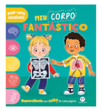 Livro Pop-up Meu Corpo Fantástico - Livro Pop-Up Infantil sobre o Corpo Humano