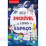 Livro Pop-up Meu Incrível Livro do Espaço - Com pop-up e abas