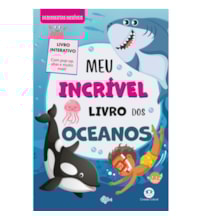 Livro Pop-up Meu Incrível Livro dos Oceanos - Com pop-up e abas