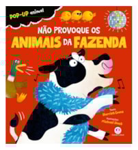 Livro Pop-up Não provoque os animais da fazenda