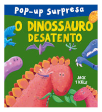 Livro Pop-up O dinossauro desatento