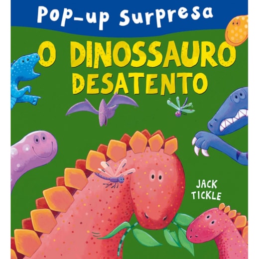 Livro Pop-up O dinossauro desatento