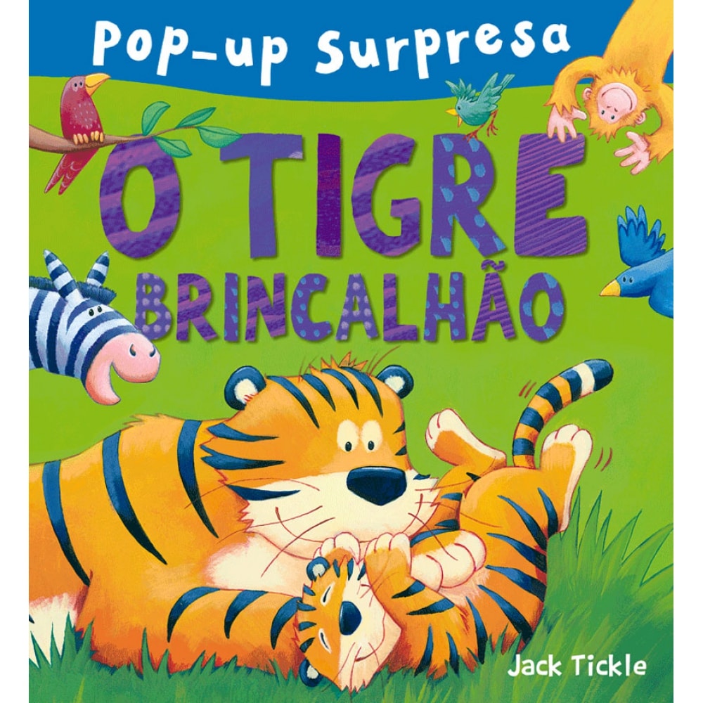 Livro Pop-up O tigre brincalhão - Ciranda Cultural