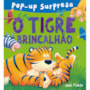 Livro Pop-up O tigre brincalhão