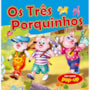 Livro Pop-up Os Três Porquinhos