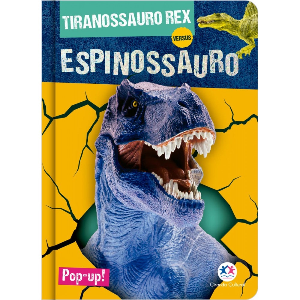 Livro Pop-up Tiranossauro rex versus Espinossauro - Ciranda Cultural