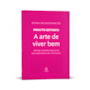 Livro Principis A arte de viver bem - Coleção Minuto Estoico