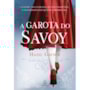 Livro Principis A Garota do Savoy