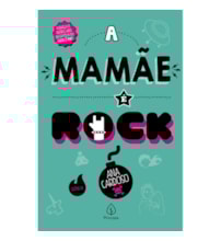 Livro Principis A mamãe é rock
