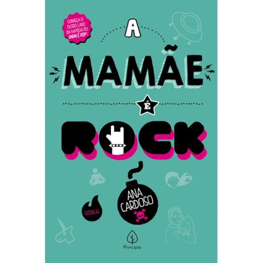 Livro Principis A mamãe é rock