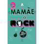 Livro Principis A mamãe é rock